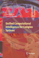 Unified Computational Intelligence for Complex Systems