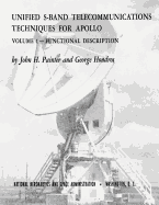 Unified S-Band Telecommunications Techniques for Apollo: Volume I - Functional Description