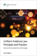 Uniform Evidence Law: Principles and Practice