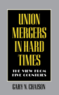 Union Mergers in Hard Times