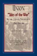Union "Tales of the War" in the Trans-Mississippi, Part One: 1861