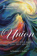 Union: Twin Flames, Soul Mates, and True Love