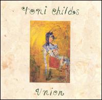 Union - Toni Childs