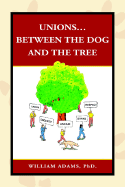 Unions. Between the Dog and the Tree