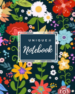 Unique Notebook: 'Unique Notebook' with Floral designed cover 8' x 10' with 200 College Ruled line pages for note taking, composition, idea's, lists and study for school college or work.
