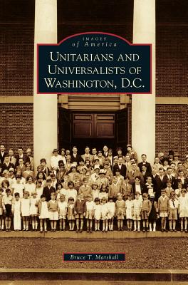 Unitarians and Universalists of Washington, D.C. - Marshall, Bruce T