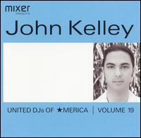 United DJs of America, Vol. 19: John Kelley - DJ John Kelley