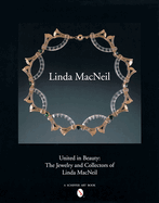 United in Beauty: The Jewelry and Collectors of Linda MacNeil