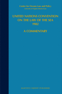 United Nations Convention on the Law of the Sea 1982, Volume III: A Commentary