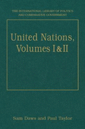 United Nations, Volumes I and II: Volume I: Systems and Structures Volume II: Functions and Futures