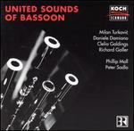 United Sounds of Bassoon - Clelia Goldings (bassoon); Daniele Damiano (bassoon); Milan Turkovic (bassoon); Peter Sadlo (bassoon);...