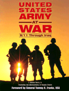 United States Army At War: 9/11 Through Iraq