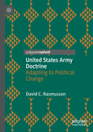 United States Army Doctrine: Adapting to Political Change