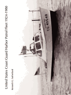 United States Coast Guard Harbor Patrol Fleet 1924-1980