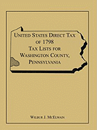 United States Direct Tax of 1798 Tax Lists for Washington County, Pennsylvania