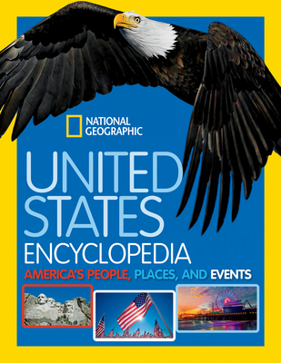 United States Encyclopedia: America's People, Places, and Events - National Geographic Kids