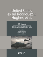 United States Ex Rel. Rodriguez V. Hughes, Et. Al.: Motions, Defendants Materials