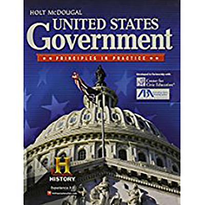 United States Government: Principles in Practice: Student Edition 2012 - Holt McDougal (Prepared for publication by)