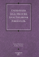 United States Legal Discourse: Legal English for Foreign LLMs