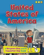 United States of America: A Benjamin Blog and His Inquisitive Dog Guide