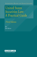 United States Securities Law: A Practical Guide, 3rd Edition