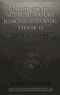 United States Supreme Court Judicial Data Base, Phase II: User's Guide