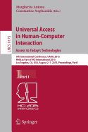 Universal Access in Human-Computer Interaction. Access to Today's Technologies: 9th International Conference, Uahci 2015, Held as Part of Hci International 2015, Los Angeles, CA, USA, August 2-7, 2015, Proceedings, Part I