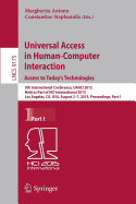 Universal Access in Human-Computer Interaction. Access to Today's Technologies: 9th International Conference, Uahci 2015, Held as Part of Hci International 2015, Los Angeles, Ca, Usa, August 2-7, 2015, Proceedings, Part I