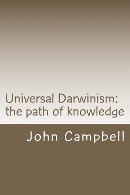 Universal Darwinism: The path of knowledge - Campbell, John