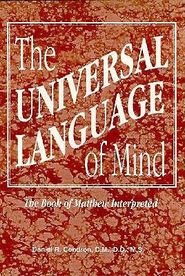 Universal Language of Mind: The Book of Matthew Interpreted - Condron, Daniel R