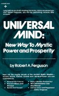 Universal Mind: New Way to Mystic Power and Prosperity - Ferguson, Robert A