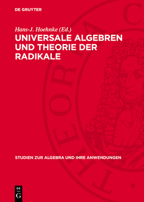 Universale Algebren Und Theorie Der Radikale - Hoehnke, Hans-J (Editor)