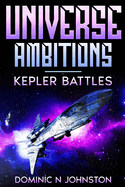 Universe Ambitions: Kepler Battles