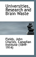 Universities, Research and Brain Waste