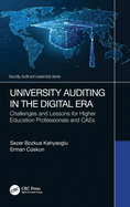 University Auditing in the Digital Era: Challenges and Lessons for Higher Education Professionals and Caes