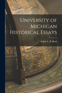 University of Michigan historical essays