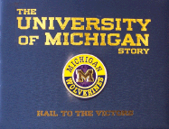 University of Michigan Story - Scheller, William G