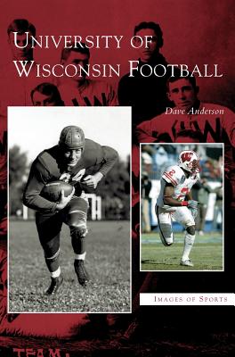 University of Wisconsin Football - Anderson, Dave