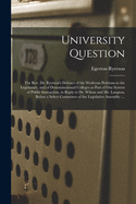 University Question [microform]: the Rev. Dr. Ryerson's Defence of the Wesleyan Petitions to the Legislature, and of Denominational Colleges as Part of Our System of Public Instruction, in Reply to Dr. Wilson and Mr. Langton, Before a Select Committee...