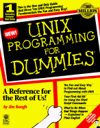 UNIX Programming for Dummies - Ivens, Kathy, and Avens, Kathy, and Keogh, Jim