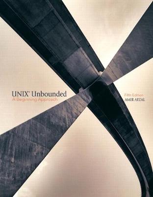 UNIX Unbounded: A Beginning Approach - Afzal, Amir