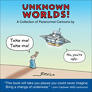 Unknown Worlds!: A Collection of Paranormal Cartoons