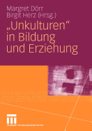 Unkulturen in Bildung Und Erziehung