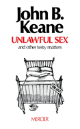 Unlawful Sex: And Other Testy Matters