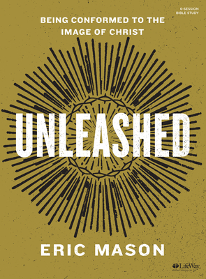 Unleashed - Bible Study Book - Mason, Eric