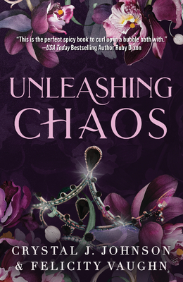 Unleashing Chaos - Johnson, Crystal J, and Vaughn, Felicity