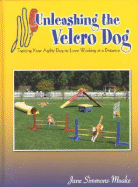 Unleashing the Velcro Dog: Training Your Agility Dog to Love Working at a Distance