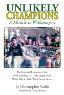 Unlikely Champions: A Miracle in Williamsport
