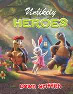 Unlikely Heroes