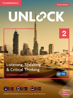 Unlock Level 2 Listening, Speaking & Critical Thinking Student's Book, Mob App and Online Workbook W/ Downloadable Audio and Video - Dimond-Bayir, Stephanie, and Russell, Kimberley, and Sowton, Chris